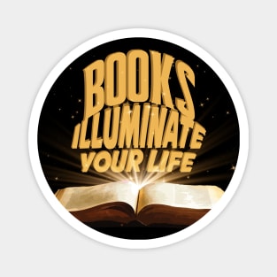 Books Illuminate Your Life Magnet